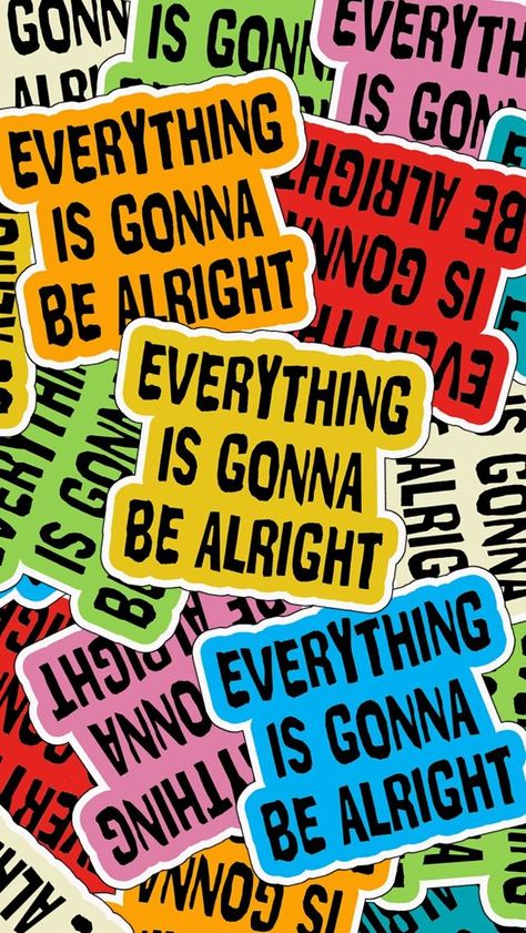 everything is gonna be alright sticker Everything Is Gonna Be Alright, Everything's Gonna Be Alright, Trippy Backgrounds, End Of Year Party, Pro Wallpaper, Branding Moodboard, Drawing Sticker, Home Lock Screen, Diy Drawing