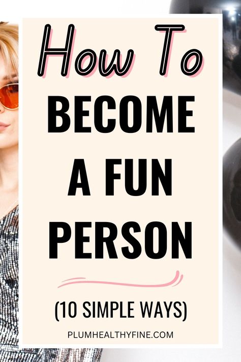 how to become a fun person Happiness Tips, How To Have Style, Happy Person, How To Be A Happy Person, Tips To Be Happy, Life Changing Habits, Happiness Challenge, Life Habits, Ways To Be Happier