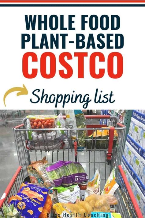 vegan costco, vegan groceries, plant based, Plant Based Foods List Healthy Recipes, Plant Based Diet Shopping List, Plant Based Family Meal Plan, Costco Vegan Shopping Lists, Plant Base Recipe Dinner, Vegan Costco Shopping List, Whole Food Plant Based Grocery List, Plant Based Food List, List Of Plant Based Foods