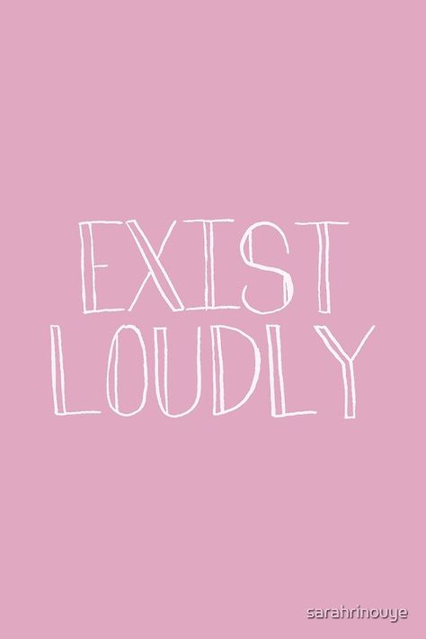 exist loudly #inouyeart Clipboard Aesthetic, Light Pink Quotes, Positive Wallpaper Aesthetic, Sweet Pink Aesthetic, Phone Backgrounds Art, Monochromatic Collage, Exist Loudly, Phone Wallpaper Art, First Best Friend