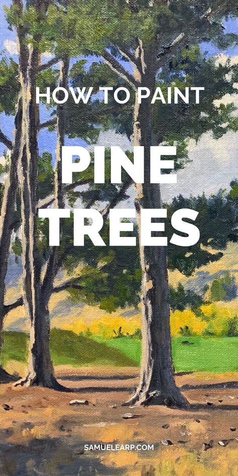 Paint Pine Trees, Learn Oil Painting, List Of Colors, Oil Painting Trees, Pine Tree Painting, Pine Tree Art, Tree Painting Canvas, Abstract Tree Painting, Landscape Painting Tutorial