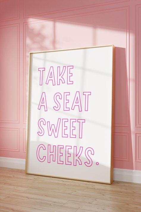 Take A Seat Sweet Cheeks Pink Print Funny Bathroom Wall Art Poster Retro Print Aesthetic Poster Trendy Cute Home Decor Digital Download Art Cute Fun Bathroom Ideas, Aesthetic Bathroom Posters, Bathroom Girly Decor Ideas, Take A Seat Sweet Cheeks, Pink Bathroom Art, Pink Girly Bathroom, Bathroom Posters Aesthetic, Girly Bathroom Ideas Apartment, Girly Bathroom Decor Ideas