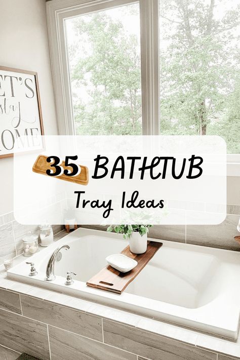 38 Bathtub Tray Ideas That You'll Want to Try Decoration Around Bathtub, Bath Tub Shelf Ideas, Free Standing Bath Tub Shelf Ideas, Bathtub Shelf Trays, Bathtub Caddy Decor, Whirlpool Tub Decor Ideas, Bath Board Styling, Bathtub Caddy Tray Decor, Decorating Tub Area Master Bath