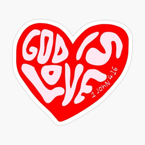 Get my art printed on awesome products. Support me at Redbubble #RBandME: https://www.redbubble.com/i/sticker/GOD-IS-LOVE-by-nicolaysdesigns/134550974.EJUG5?asc=u Godly Stickers, Christian Stickers Aesthetic, Wallpapers Jesus, 1 John 4 16, John 4 16, Stickers Jesus, Bible Stickers, Stickers Christian, Stickers To Print