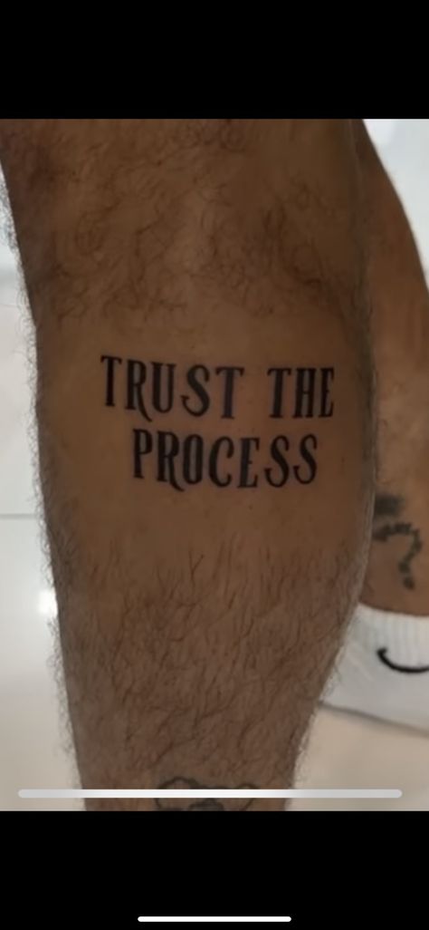 Trust The Process Tattoo Men, Process Tattoo Ideas, Trust The Process Tattoo Ideas, Gigi Tattoo, Trust The Process Tattoo, Process Tattoo, Tattoo Ideas Men, On Tattoo, Small Theatre