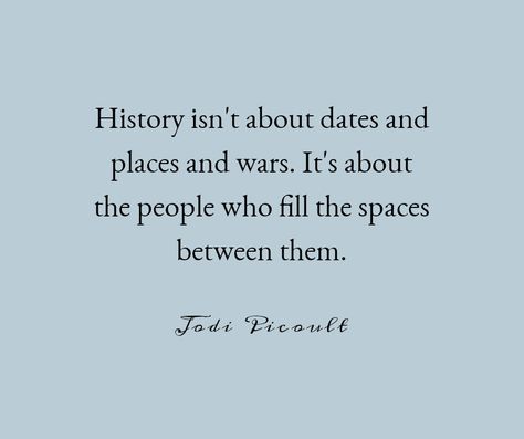 Historian Quotes, History Nerd Aesthetic, History Aesthetic Quotes, History Quote Tattoo, Quotes About History, Making History Quotes, Historian Aesthetic, History Student Aesthetic, History Major Aesthetic