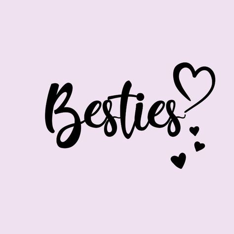 Besties Calligraphy, Besties Background, Besties Drawing, Besties Icon, Besties Wallpaper, Bestie Wallpapers, Diy Shirt Printing, Bestie Forever, Bestie Tattoos