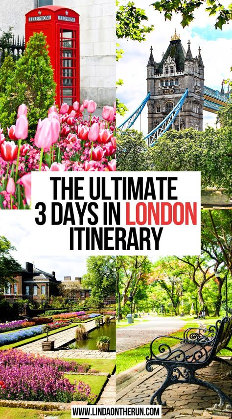 The Ultimate 3 Days In London Itinerary London In 2 Days, 24 Hours In London, Weekend In London, London Bucket List, London Itinerary, Neals Yard, London Attractions, United Kingdom Travel, London Trip