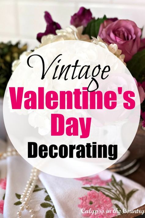 Vintage Valentine's Day decorating ideas using vintage items. Make your Valentine decor meaningful and use vintage family heirlooms mixed with flowers, hearts and items you love. Simple Valentine ideas for decorating a tray along with links to Valentine ideas from other home decor bloggers. See the blog for all the vintage Valentine decor ideas! Nautical Valentines Decor, Valentine’s Day Vignette, Diy Valentine Centerpieces Simple, Valentine Vignette Vintage, Valentine Vintage Decor, Vintage Valentine’s Day Aesthetic, Vintage Valentine Crafts Diy, Valentine Table Centerpieces Diy, Elegant Valentines Decor