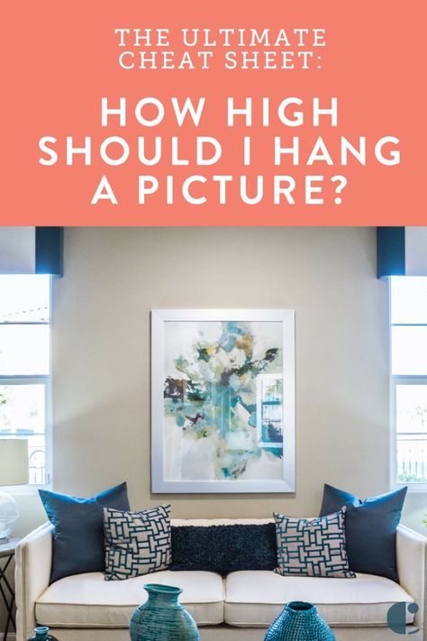 How High to Hang Pictures? | The Ultimate Cheat Sheet on Wall Art Height | Curbly How High Should You Hang Pictures, Painting Placement On Wall, How High To Hang Pictures, Picture Placement On Wall, Picture Hanging Height, Picture Groupings, Wall Art Placement, Condo Makeover, Picture Placement