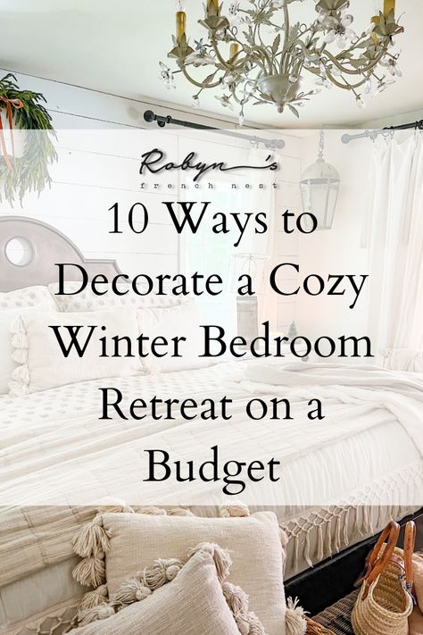 1.1110 ways to decorate a cozy winter bedroom retreat on a budget Farmhouse Bedroom Bedding & Blankets, Decorate Bedroom On A Budget, Quilts For Bedrooms, Winter Decor For Bedroom, How To Make You Bed Look Cozy, Light Cozy Bedroom Ideas, Cabin Christmas Bedroom, Soft Bedroom Decor, Farmhouse Christmas Bedding