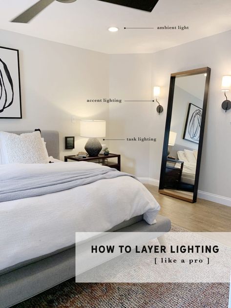 Ambient, Task & Accent: How to Layer Lighting like a Pro + New Lighting in our bedroom! - Chris Loves Julia Sleeping Room Lighting, Layers Of Lighting, Task Lighting Living Room, Best Bedroom Lighting, Bedroom Accent Lighting, How To Layer Lighting, Up Lighting Interior, Accent Lighting Bedroom, Accent Lighting Interior Design