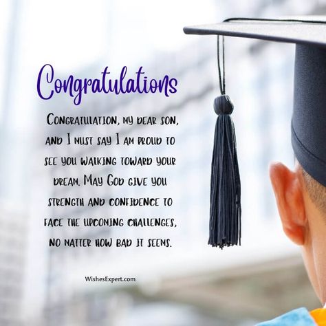 Inspirational Graduation Quotes For Son Graduation Wishes From Parents, Graduation Quotes For Son From Mom, Graduating Son Quotes Mom, Congratulations Son Quotes Proud Of You, Message To My Son On Graduation, Son Graduation Quotes Mothers, Graduation Quotes For Son, Graduation Scripture, Graduation Quotes For Daughter