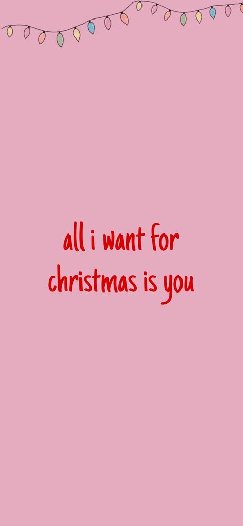 all i want for christmas is you wallpaper I Want You For Christmas, It’s Beginning To Look A Lot Like Christmas Wallpaper, All I Want For Christmas Is You Wallper, All I Want For Christmas Is You Wallpaper, Merry Christmas Quotes Aesthetic, Christmas Quote Wallpaper, All I Want For Christmas Is You, December 1st Quotes, Pink Christmas Iphone Wallpaper