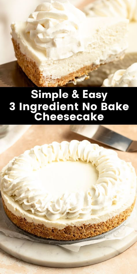 This 3 ingredient no bake cheesecake is the easiest cheesecake you will ever make and it tastes amazing with a creamy and silky smooth texture. Cheesecake Recipes Easy Philadelphia No Bake, No Bake Cheesecake Recipes 4 Ingredients, 3 Ingredient Cheesecake No Bake, Easy Cheesecake Recipes No Bake Simple, No Bake Cheesecake With Cool Whip, Christmas No Bake Cheesecake, Quick Cream Cheese Desserts, No Bake Coconut Cheesecake, Easy Cheesecake Recipes No Bake