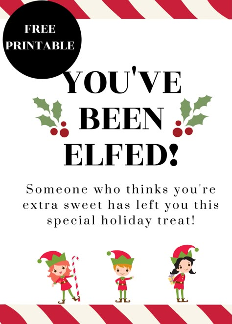 Youve Been Elfed The Neighborhood, You've Been Elfed Ideas, You Have Been Elfed, Youve Been Socked, You've Been Elfed, Christmas Party Invitations Free, Best Christmas Sweaters, Neighborhood Ideas, Almond Sugar Cookies