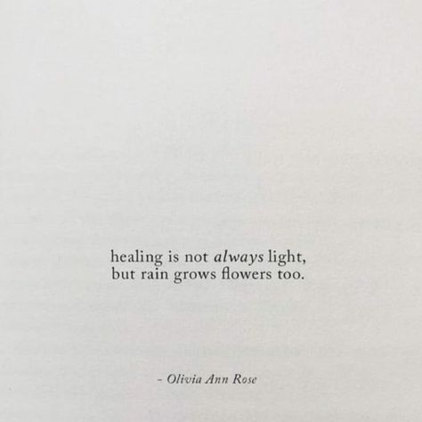 🤍🤍🤍 Healing is not always light, But rain grows flowers too. Finding The Light Quotes, Night Thought Quotes, Poems About Healing, Relax Quote, 2025 Quotes, Healing Poetry, Relax Quotes, Quotes Flowers, Wishing Star