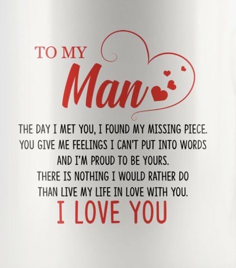 To My Man, Sweetheart Quotes, Love Poems For Him, Love My Husband Quotes, Sweet Romantic Quotes, Meaningful Love Quotes, Love Quotes For Him Romantic, Soulmate Love Quotes, Sweet Love Quotes