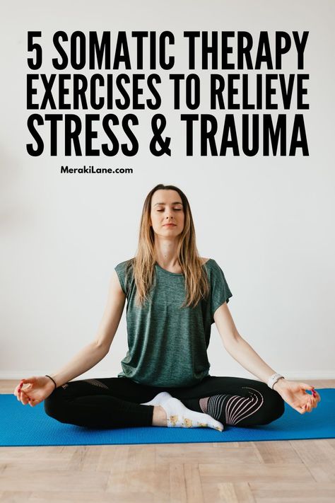 5 Somatic Therapy Exercises to Relieve Stress and Trauma | If you have symptoms of chronic stress or trauma stored in your body, this post is for you. Somatic therapy is a body-focused approach that allows you to visit traumatic memories & learn how to balance your nervous system & fight-flight-or-freeze stress response. It provides a deeper mind-body connection, builds emotional resilience, helps you to identify your triggers, & uses healthy coping techniques to relieve stress and trauma. Somatic Therapy Exercises, Somatic Yoga, Nervus Vagus, Exercise Therapy, Somatic Therapy, Somatic Exercises, Somatic Healing, Therapy Exercises, Vagus Nerve