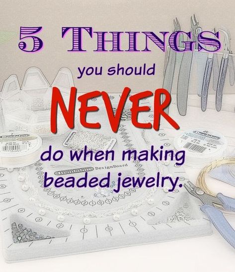 5 Things you should NEVER do when making jewelry! Making Beaded Jewelry, Diy Jewelry Making Tutorials, Jewelry Making Business, Jewelry Drawer, Jewerly Making, Types Of Jewelry, Beaded Beads, Jewelry Tips, Jewelry Making Tools