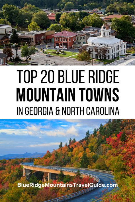 The Top 20 Blue Ridge Mountain Towns in GA & NC Blue Ridge Mountains Georgia, Blue Ridge Mountains North Carolina, Mountains North Carolina, Blowing Rock North Carolina, Brevard Nc, Ellijay Ga, Cashiers Nc, Blue Ridge Georgia, Georgia Vacation