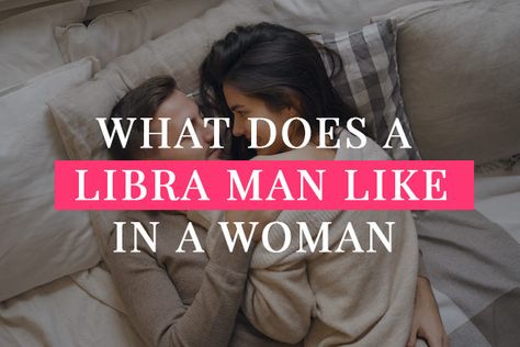 Aries Female Libra Male, When Libra Has A Crush, Libra Man And Sagittarius Woman, Libra Man And Scorpio Woman, Libras In Relationships, Libra Zodiac Facts Man, Libra Man Capricorn Woman, Dating A Libra Man, Cancerian Woman Libra Man