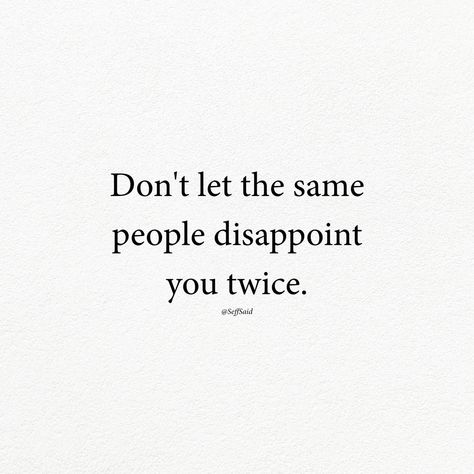 People Disappoint You, People Disappoint, Staying Strong, Life Choices Quotes, Choices Quotes, Movin On, Misfit Toys, Site Words, Dad Quotes