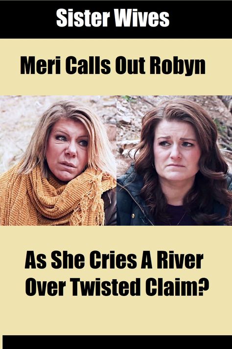 Meri Brown calls out Robyn Brown on her latest tale of woo   on the new season of Sister Wives... Sister Wives Meri, Robyn Brown, Cry A River, Sister Wives, Sister Wife, Sunday Night, New Season, Rolls, Quick Saves