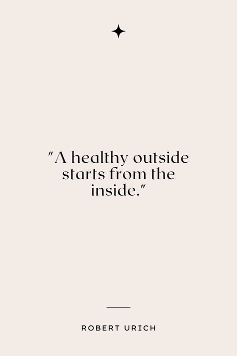 A healthy outside starts from the inside. Self Love Health Quotes, Healthy Life Quote, Self Wellness Quotes, Motivational Quotes Healthy Lifestyle, Health Encouragement Quotes, Love Your Body Quotes Woman, Prioritize Health Quotes, Inspiring Health Quotes, Healthy Living Quotes Motivational