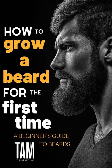 Don't let growing a beard for the first time be a daunting experience. Check out our complete beginner's guide to beards to level up your facial hair. #beards #facialhair #grooming Growing Facial Hair, Pinterest For Men, Dry Oily Skin, Beard Tips, Hair Facts, Mens Hairstyles With Beard, Beard Styles For Men, Beard Growth, Grow Beard