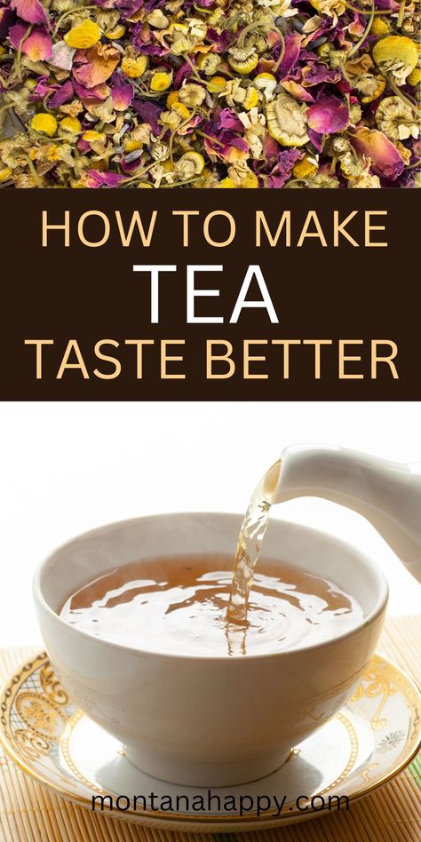 How to Make Tea Taste Better | Montana Happy Benefits Of Drinking Tea, Coconut Tea, Tea Blends Recipes, Herbal Tea Garden, Rustic Recipes, Medicinal Tea, Dried Berries, Apple Tea, Herbal Teas Recipes