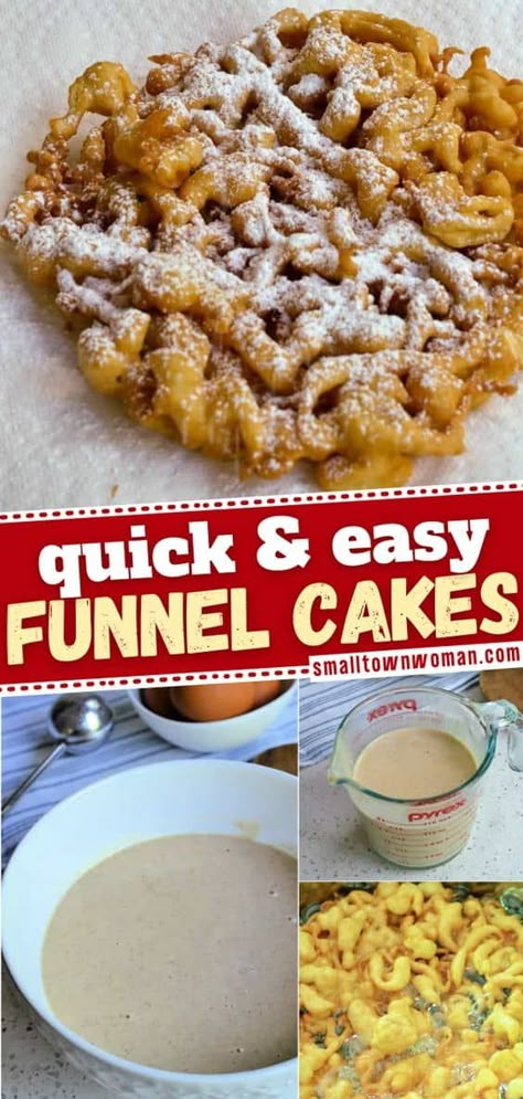 Easy Funnel Cake, Fair Funnel Cake Recipe, Funnel Cake Recipe Easy, Homemade Funnel Cake, Ground Recipes, Funnel Cake Recipe, Small Town Woman, Fair Foods, Funnel Cakes