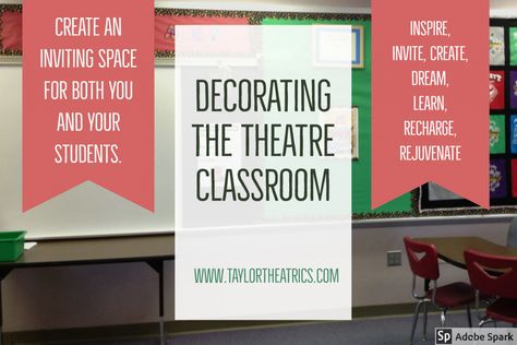 High School Theatre Classroom Decor, High School Drama Classroom Decor, Elementary Theatre Classroom, Theater Teacher Classroom, Drama Classroom Ideas, Performing Arts Classroom, Drama Teacher Classroom, Cute Middle School Classroom, Theater Classroom Ideas High Schools