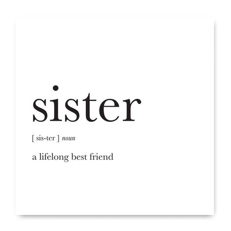 Greetings card for a sister who is your best friend. Sister definition card. A fun birthday or greetings card for a sister. The card is blank inside for your own message. Our cards are designed and printed in England. They are sealed in a cellophane packet and sent in a hard backed "Please do not bend" envelope.  300gsm uncoated white card Sisterhood Quotes Friendship, Sister Definition, Card Black And White, Sibling Quotes, Message For Sister, Sister Birthday Quotes, Unique Words Definitions, Sister Birthday Card, Vision Board Photos