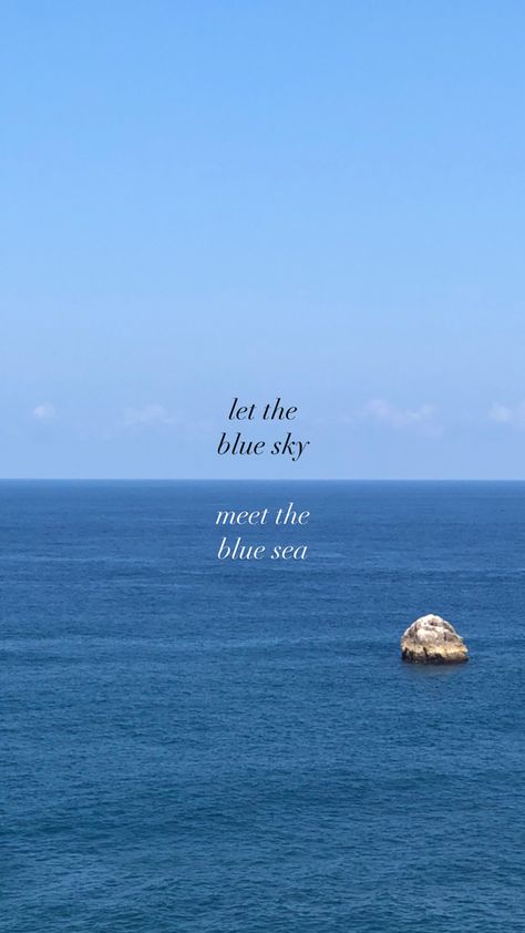 Beach Positive Quotes, Sea Thoughts Quotes, Blue Sea Caption, Beach Photo Quotes, Blue Skies Captions, Late Night Beach Captions, Winter Beach Captions, Blue Aesthetic Captions, Sky And Sea Quotes