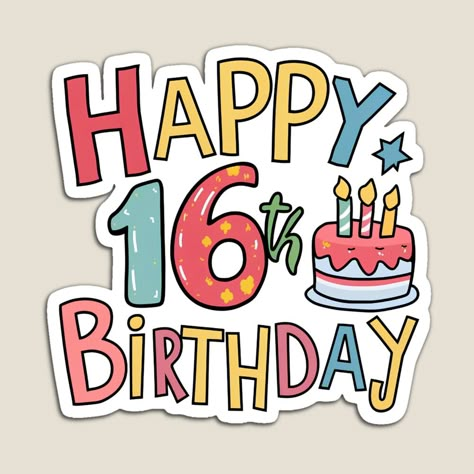 Get my art printed on awesome products. Support me at Redbubble #RBandME: https://www.redbubble.com/i/magnet/Happy-16th-Birthday-by-Itsheartshop/160298559.TBCTK?asc=u Happy Sixteenth Birthday Quotes, Happy Birthday 16 Boy, Happy 16th Birthday Girl, Sixteenth Birthday Card Ideas, Happy Birthday 16, Sweet 16 Cake Topper Printable, Sweet 16 Stickers, Sweet 16 Birthday Memes Funny, Celebration Images