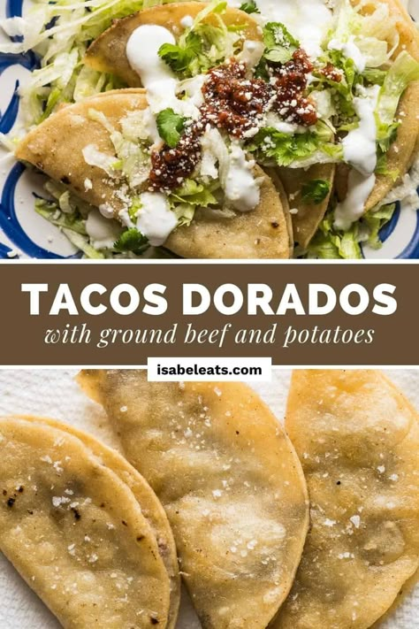 Easy Mexican Dinner Recipes For Two, Mexican Taquitos Beef, Authentic Mexican Breakfast Tacos, Tortillas Recipes Meals, Latino Dinner Recipes, Potato And Ground Beef Tacos, Authentic Mexican Nachos, Deep Fried Tacos Recipe Ground Beef, What To Eat With Tortillas