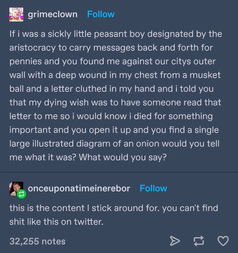 Shitposts Funny, Peasant Boy, Tracy California, Captive Prince, And So It Begins, Funny Tumblr Posts, Funny Tumblr, What’s Going On, Text Posts