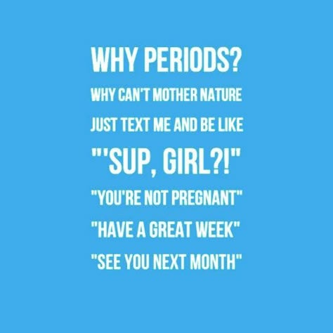 Funny Thought Of The Day, Boyfriend Memes Funny, Period Problems Funny, Period Things, Period Quotes, Period Jokes, Funny Quotes For Women, Period Stuff, Funny Boyfriend Memes