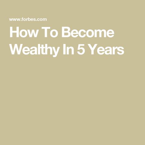 How To Become Wealthy In 5 Years Becoming Wealthy, How To Create Wealth, How To Build Wealth From Nothing, Millionaire Habits Successful People, How To Become Wealthy, How To Build Wealth, Living Within Your Means, Passive Income Business, Mental Health Crisis