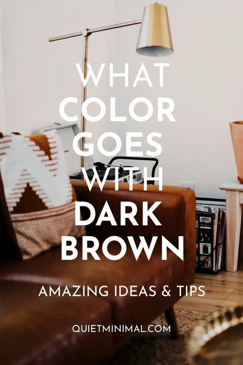 What Color Goes With Dark Brown? - 11 Home Design Ideas Wall Colour For Dark Brown Furniture, Dark Brown Lounge Styling, Wall Paint With Brown Furniture, Paint Color For Brown Furniture, Wall Colour For Brown Furniture, Dark Colour Sofa Living Rooms, What Color Goes With Brown Furniture, Dark Brown Floor Bedroom Ideas, Chocolate Brown Sofa Color Schemes