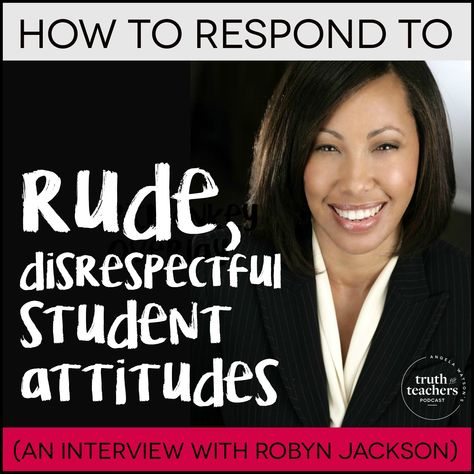 Classroom management tips for handling rude, disrespectful kids in the classroom. This interview with Robyn Jackson answers A LOT of questions about dealing with problematic student behavior. Disrespectful Kids, Student Attitude, Classroom Discipline, Teaching Classroom Management, Substitute Teaching, Classroom Culture, Classroom Behavior Management, Behaviour Management, Classroom Management Tips