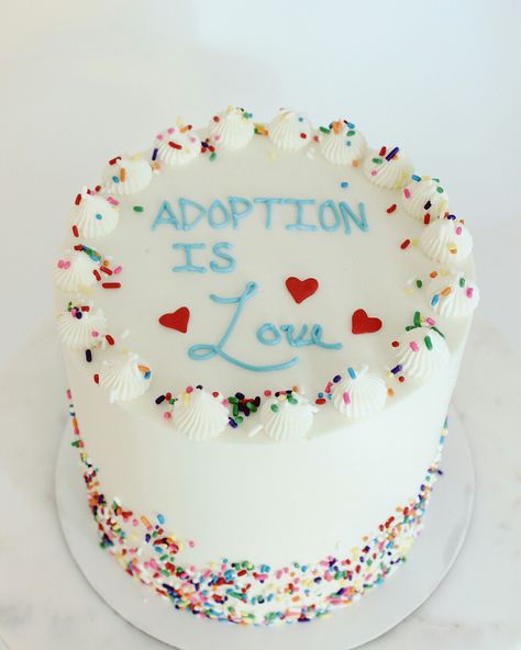 Adoption cake! Adoption Cake Ideas, Adoption Cake, Adoption Shower, Baby Shower Wishes, Adoption Party, Sip And See, Adoption Day, Gotcha Day, Dog Cake