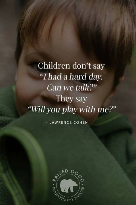 Kids Don't Say They Need To Talk To You, They Say 'Play With Me' - Love and Marriage Child's Play Quotes, Preschool Quotes, Childhood Quotes, Play Quotes, My Stomach Hurts, Parenting Knowledge, Mom Life Quotes, Dad Quotes, Gentle Parenting