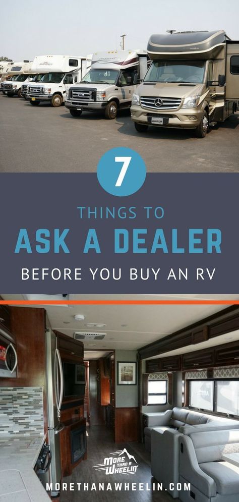 7 Things To Ask a Dealer Before You Buy an RV Rv Life Hacks, Travel Trailer Living, Things To Ask, Class A Motorhome, Rv Camping Checklist, Rv Camping Tips, Trailer Living, Buying An Rv, Rv Living Full Time