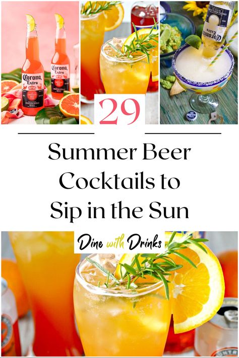 Collage of 4 summer beer cocktails. Summer Pitcher Drinks, Fun Summer Cocktail Recipes, Beer Sangria, Summer Drink Ideas, Beer Cocktail Recipes, Wine Slushies, Alcoholic Punch Recipes, Spring Cocktails Recipes, Best Summer Cocktails