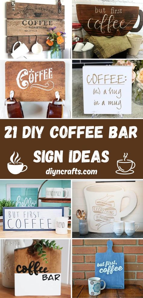 21 DIY Coffee Bar Sign Ideas Coffee Decor Ideas Diy Projects, Personalized Coffee Bar Signs, Coffee Bar Signs Diy Farmhouse, Funny Coffee Bar Sign Ideas, Diy Coffee Bar Sign, Diy Coffee Bars, Diy Coffee Bar Decor, Coffee Bar Sign Ideas, Diy Coffee Station Ideas