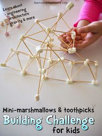 Learn with Play at Home: Mini-marshmallow and toothpick building challenge for kids Teamwork Games For Kids, Marshmallow Stem, Skittles Experiment, Marshmallow Challenge, Teamwork Games, Everyday Science, Stem Building, Camp Projects, Building Challenge