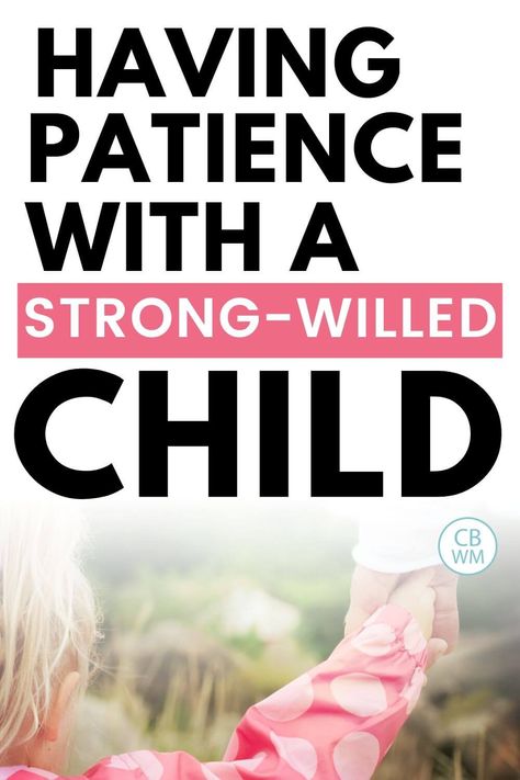 Parenting Strong Willed Child, How To Relax Yourself, Difficult Children, Parenting Issues, Learning Patience, Have Patience, Strong Willed Child, Toddler Discipline, Parenting Techniques