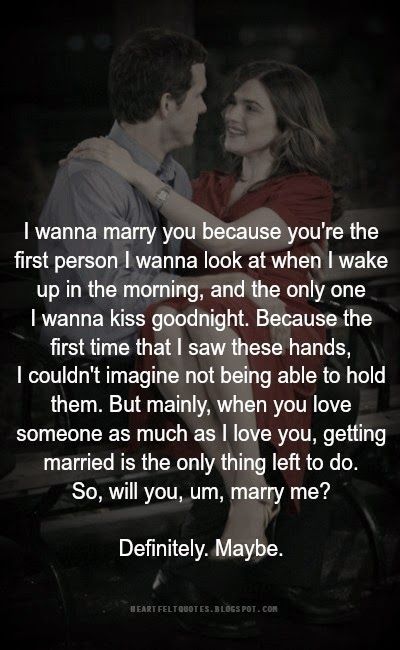 Heartfelt Quotes: I wanna marry you because you're the first person I wanna look at when I wake up in the morning, and the only one I wanna kiss goodnight. Proposal Quotes, Married Quotes, Marry Me Quotes, Love And Life Quotes, Kiss Goodnight, Wake Up In The Morning, Soulmate Love Quotes, Wanna Kiss, I Wake Up